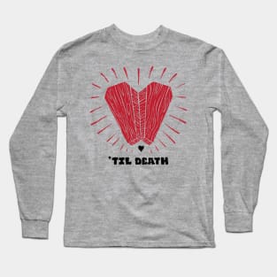 Til Death Long Sleeve T-Shirt